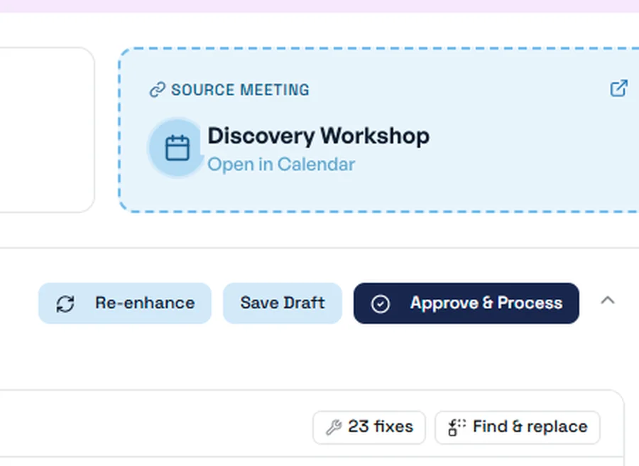 Ready for review — Re-enhance, Save Draft and Approve & Process