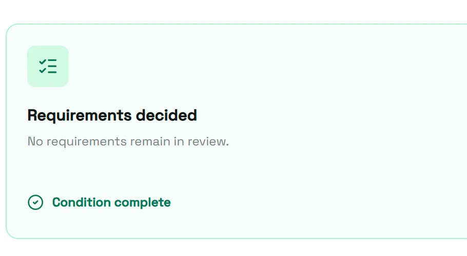 Requirements decided — condition complete